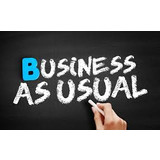 BUSINESS AS USUAL UNTIL FURTHER NOTICE